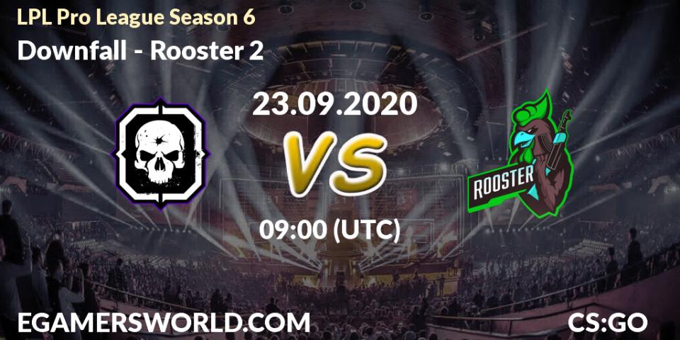 Pronósticos Downfall - Rooster 2. 23.09.2020 at 09:00. LPL Pro League Season 6 - Counter-Strike (CS2)
