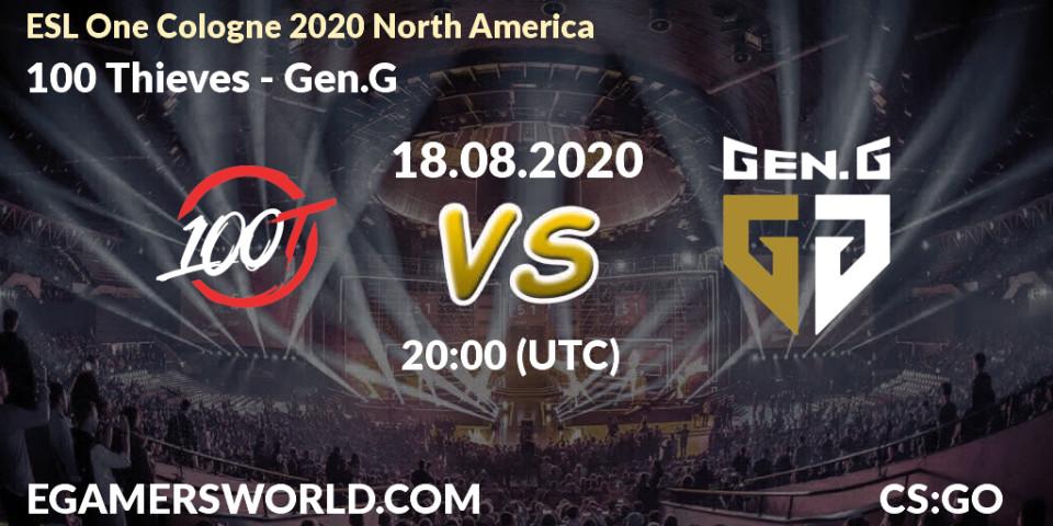Pronósticos 100 Thieves - Gen.G. 18.08.2020 at 20:15. ESL One Cologne 2020 North America - Counter-Strike (CS2)