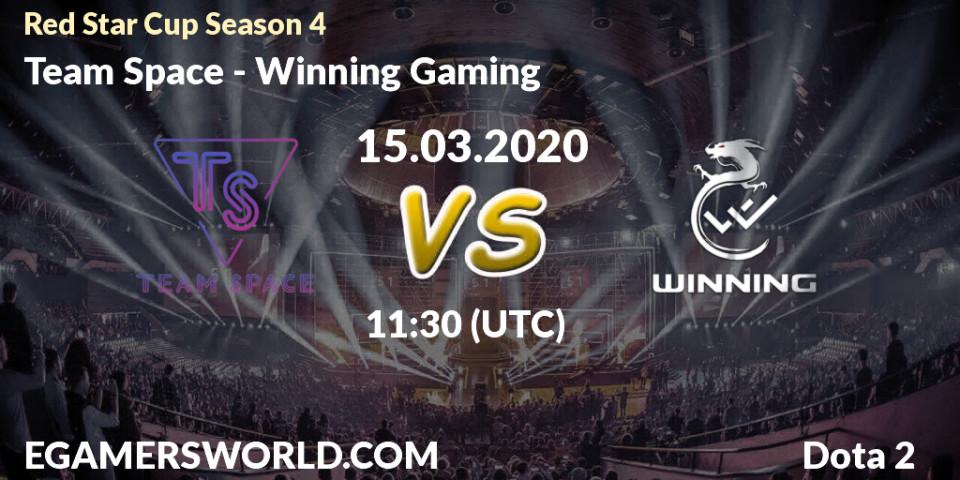 Pronósticos Team Space - Winning Gaming. 15.03.2020 at 10:14. Red Star Cup Season 4 - Dota 2