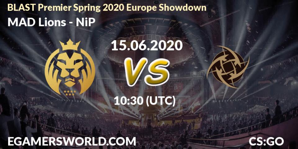 Pronósticos MAD Lions - NiP. 15.06.2020 at 10:30. BLAST Premier Spring 2020 Europe Showdown - Counter-Strike (CS2)