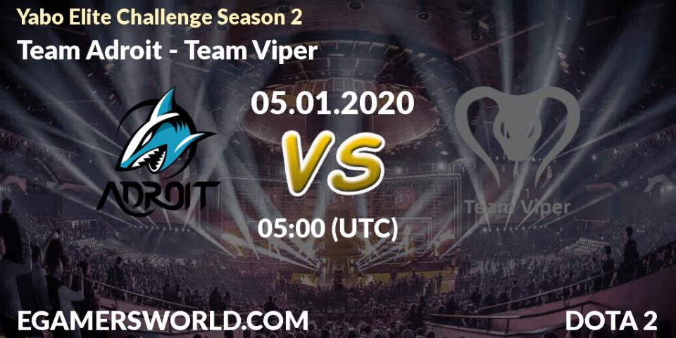 Pronósticos Team Adroit - Team Viper. 05.01.20. Yabo Elite Challenge Season 2 - Dota 2