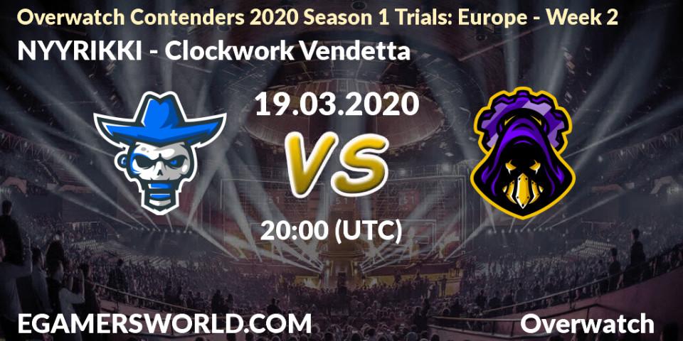Pronósticos NYYRIKKI - Clockwork Vendetta. 19.03.20. Overwatch Contenders 2020 Season 1 Trials: Europe - Week 2 - Overwatch