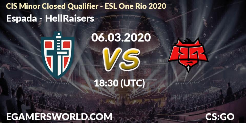 Pronósticos Espada - HellRaisers. 06.03.20. CIS Minor Closed Qualifier - ESL One Rio 2020 - CS2 (CS:GO)