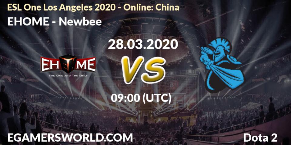 Pronósticos EHOME - Newbee. 28.03.20. ESL One Los Angeles 2020 - Online: China - Dota 2