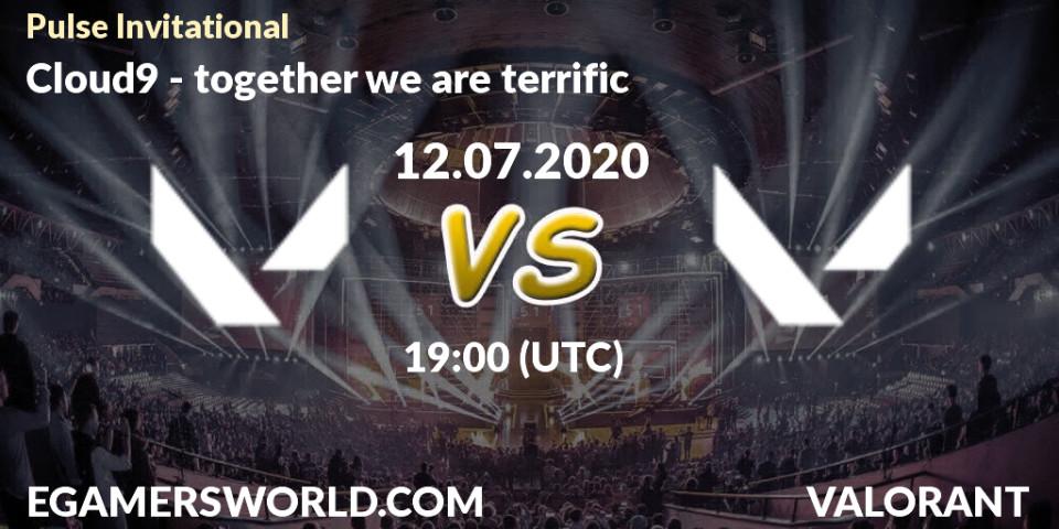 Pronósticos Cloud9 - together we are terrific. 12.07.2020 at 19:00. Pulse Invitational - VALORANT