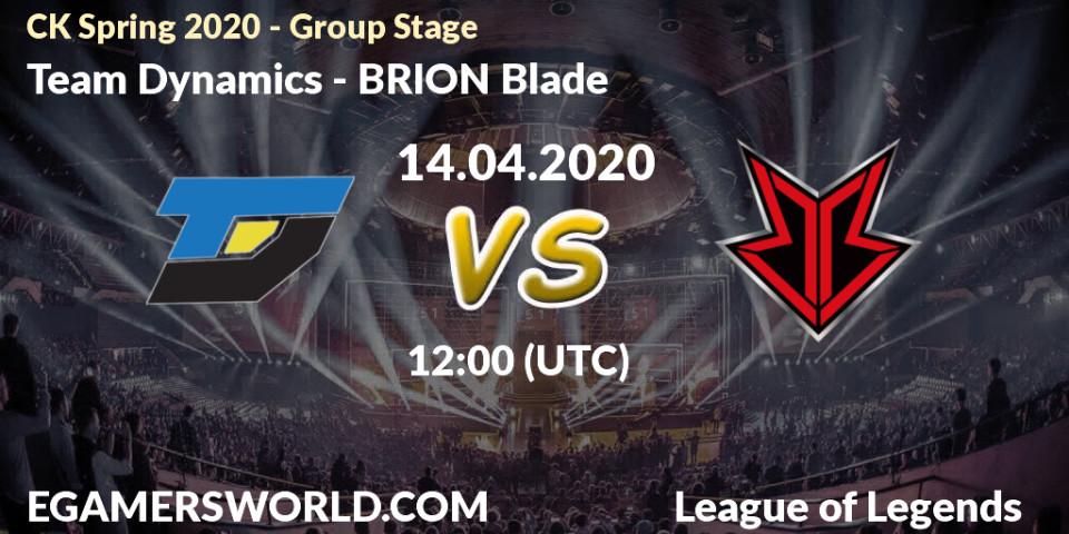 Pronósticos Team Dynamics - BRION Blade. 14.04.2020 at 11:15. CK Spring 2020 - Group Stage - LoL