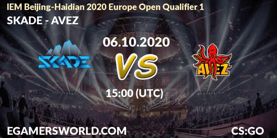 Pronósticos SKADE - AVEZ. 06.10.2020 at 15:00. IEM Beijing-Haidian 2020 Europe Open Qualifier 1 - Counter-Strike (CS2)