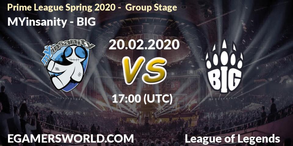 Pronósticos MYinsanity - BIG. 20.02.20. Prime League Spring 2020 - Group Stage - LoL