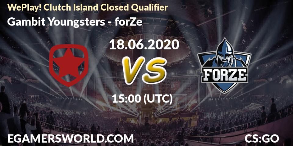 Pronósticos Gambit Youngsters - forZe. 18.06.20. WePlay! Clutch Island Closed Qualifier - CS2 (CS:GO)