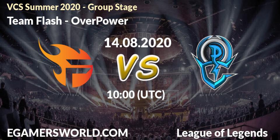 Pronósticos Team Flash - OverPower. 14.08.2020 at 11:00. VCS Summer 2020 - Group Stage - LoL