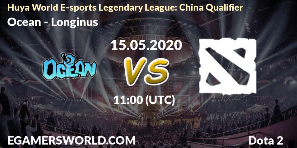 Pronósticos Ocean - Longinus. 15.05.20. Huya World E-sports Legendary League: China Qualifier - Dota 2