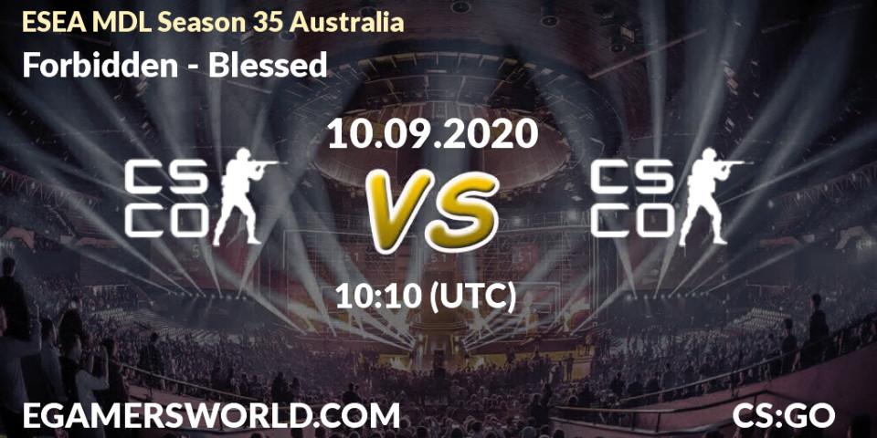 Pronósticos Forbidden - Blessed. 10.09.2020 at 10:10. ESEA MDL Season 35 Australia - Counter-Strike (CS2)