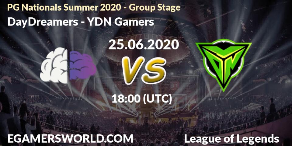 Pronósticos DayDreamers - YDN Gamers. 25.06.2020 at 18:00. PG Nationals Summer 2020 - Group Stage - LoL