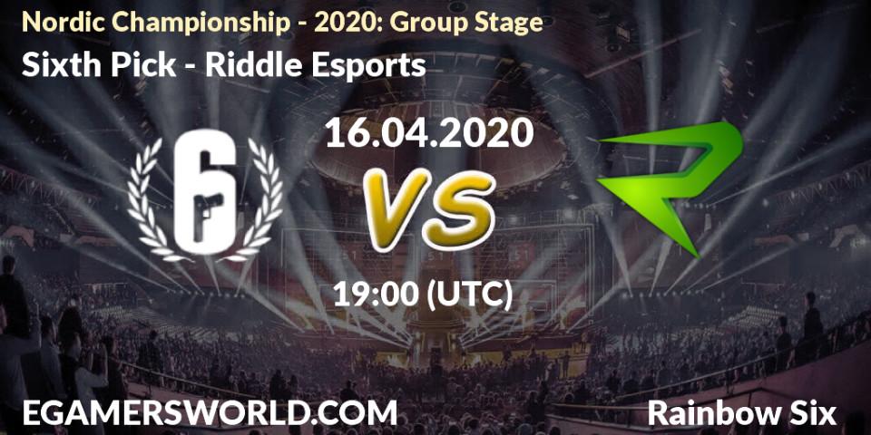 Pronósticos Sixth Pick - Riddle Esports. 16.04.2020 at 19:00. Nordic Championship - 2020: Group Stage - Rainbow Six