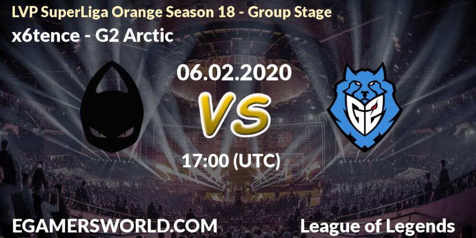 Pronósticos x6tence - G2 Arctic. 06.02.2020 at 17:00. LVP SuperLiga Orange Season 18 - Group Stage - LoL