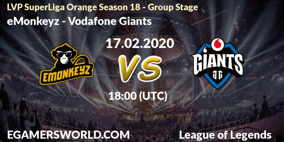 Pronósticos eMonkeyz - Vodafone Giants. 17.02.20. LVP SuperLiga Orange Season 18 - Group Stage - LoL