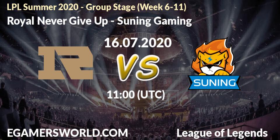 Pronósticos Royal Never Give Up - Suning Gaming. 16.07.2020 at 11:25. LPL Summer 2020 - Group Stage (Week 6-11) - LoL