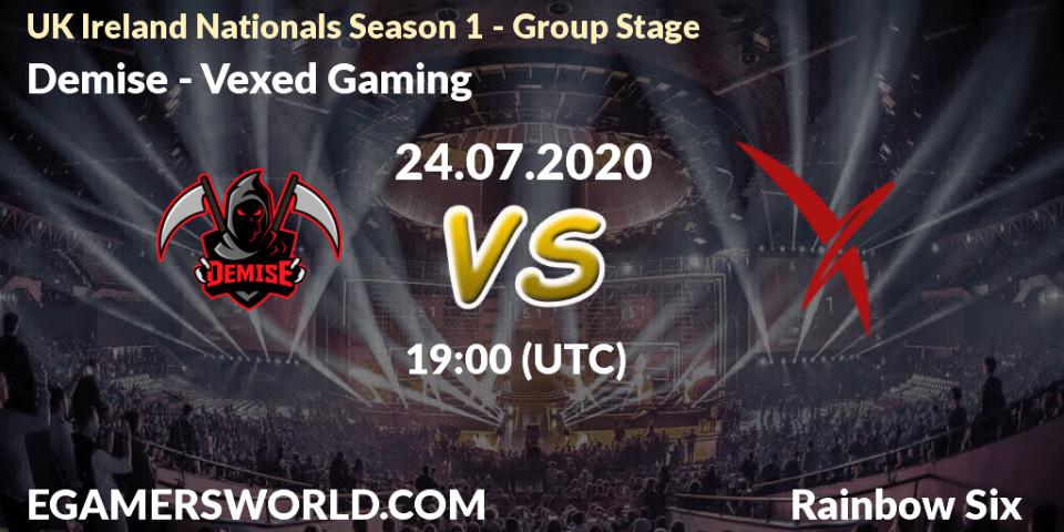 Pronósticos Demise - Vexed Gaming. 24.07.2020 at 19:00. UK Ireland Nationals Season 1 - Group Stage - Rainbow Six