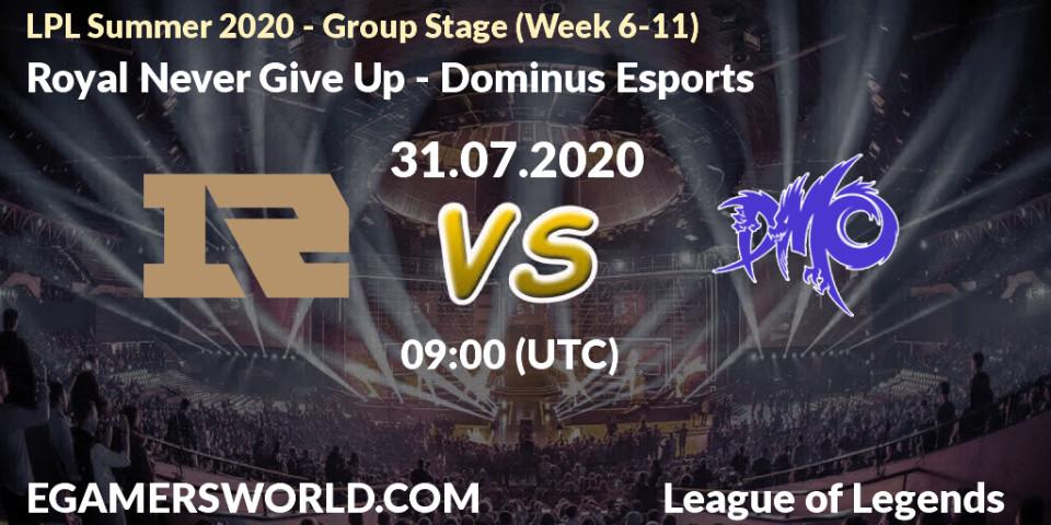 Pronósticos Royal Never Give Up - Dominus Esports. 31.07.20. LPL Summer 2020 - Group Stage (Week 6-11) - LoL