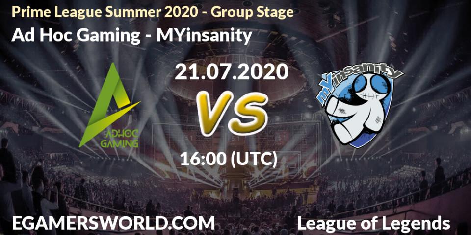 Pronósticos Ad Hoc Gaming - MYinsanity. 21.07.20. Prime League Summer 2020 - Group Stage - LoL