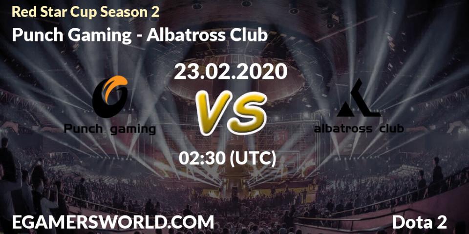 Pronósticos Punch Gaming - Albatross Club. 23.02.20. Red Star Cup Season 3 - Dota 2