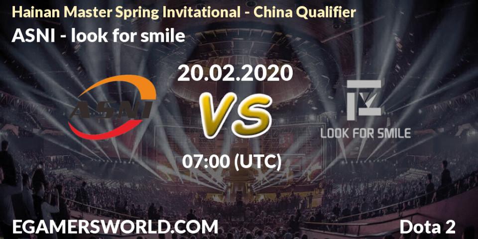 Pronósticos ASNI - look for smile. 20.02.2020 at 11:52. Hainan Master Spring Invitational - China Qualifier - Dota 2