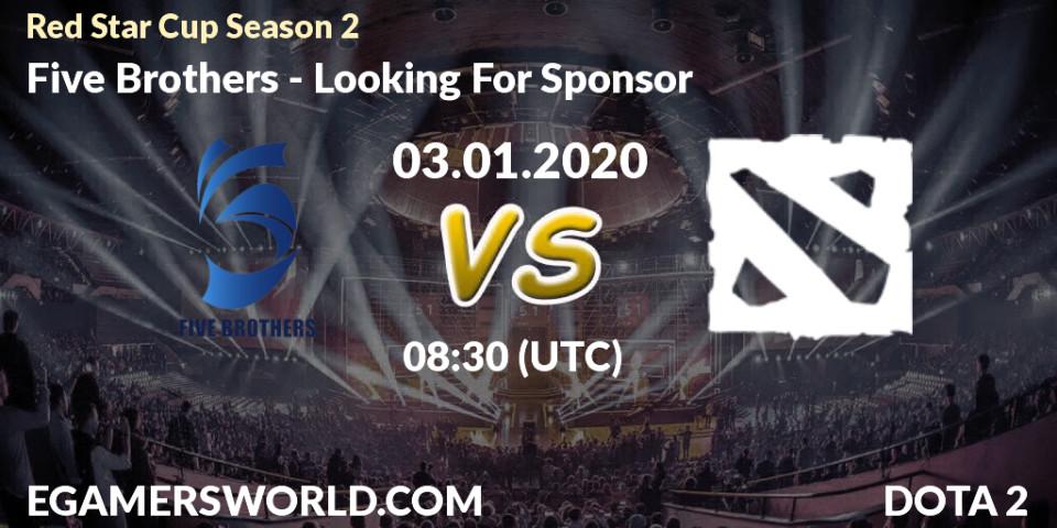 Pronósticos Five Brothers - Looking For Sponsor. 03.01.20. Red Star Cup Season 2 - Dota 2