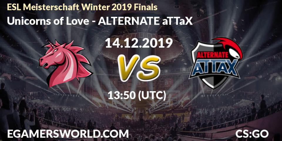 Pronósticos Unicorns of Love - ALTERNATE aTTaX. 14.12.19. ESL Meisterschaft Winter 2019 Finals - CS2 (CS:GO)