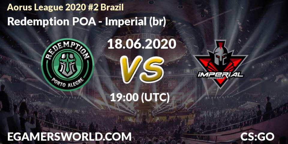 Pronósticos Redemption POA - Imperial (br). 19.06.20. Aorus League 2020 #2 Brazil - CS2 (CS:GO)