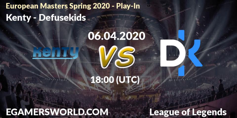 Pronósticos Kenty - Defusekids. 06.04.2020 at 18:00. European Masters Spring 2020 - Play-In - LoL