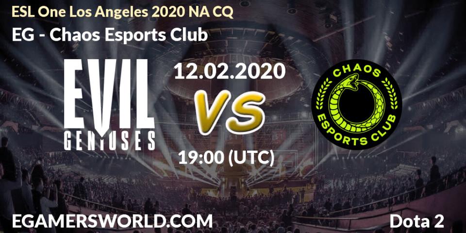 Pronósticos EG - Chaos Esports Club. 12.02.20. ESL One Los Angeles 2020 NA CQ - Dota 2
