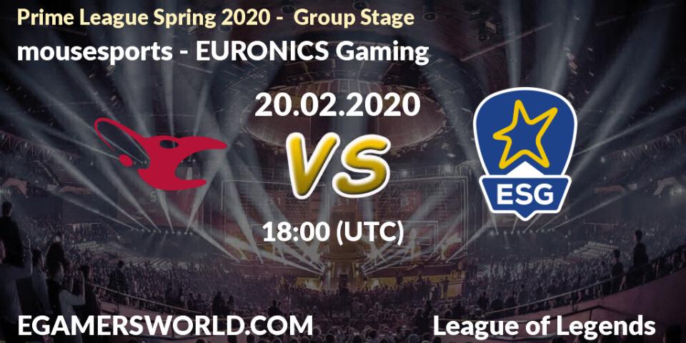 Pronósticos mousesports - EURONICS Gaming. 20.02.20. Prime League Spring 2020 - Group Stage - LoL