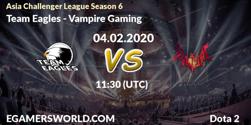 Pronósticos Team Eagles - Vampire Gaming. 04.02.20. Asia Challenger League Season 6 - Dota 2