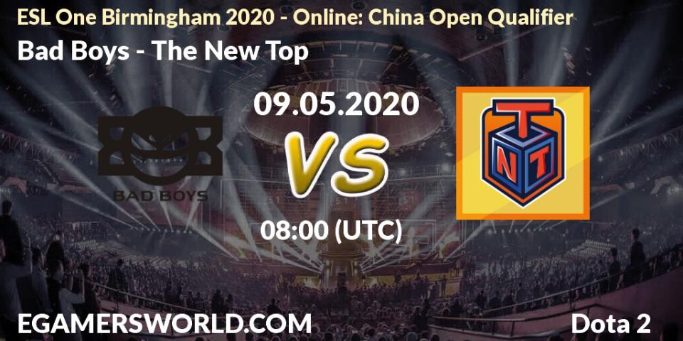 Pronósticos Bad Boys - The New Top. 09.05.2020 at 08:00. ESL One Birmingham 2020 - Online: China Open Qualifier - Dota 2