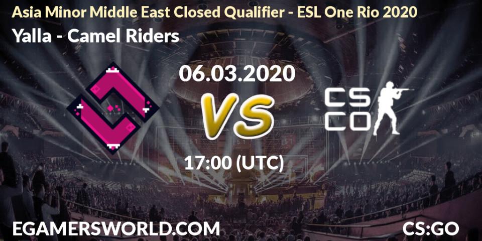 Pronósticos Yalla - Camel Riders. 06.03.2020 at 17:00. Asia Minor Middle East Closed Qualifier - ESL One Rio 2020 - Counter-Strike (CS2)