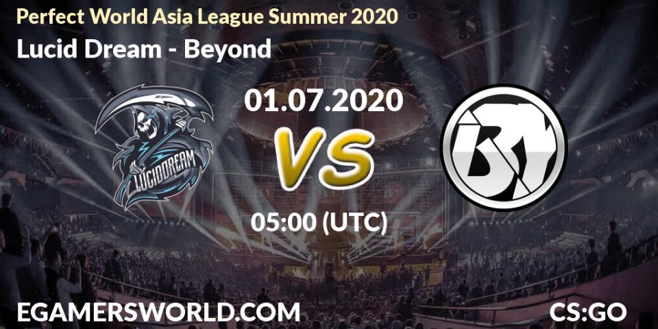 Pronósticos Lucid Dream - Beyond. 01.07.20. Perfect World Asia League Summer 2020 - CS2 (CS:GO)