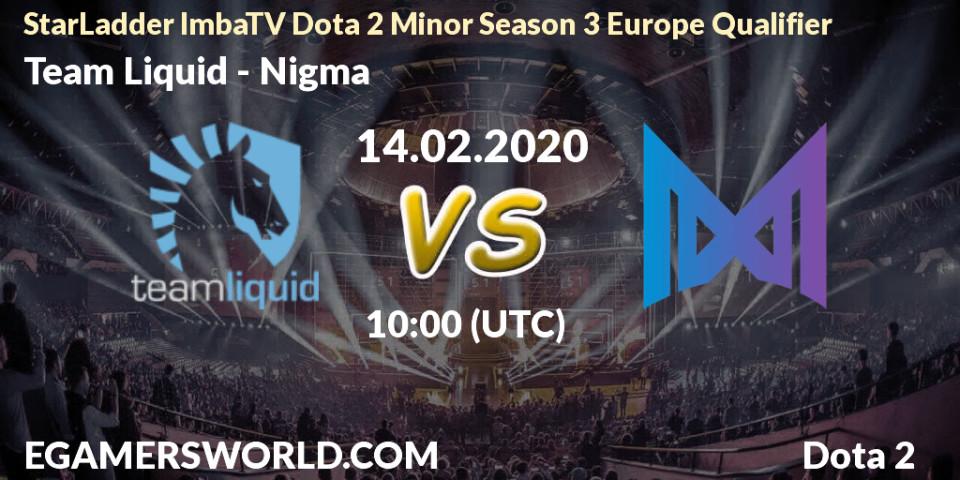 Pronósticos Team Liquid - Nigma. 14.02.20. StarLadder ImbaTV Dota 2 Minor Season 3 Europe Qualifier - Dota 2