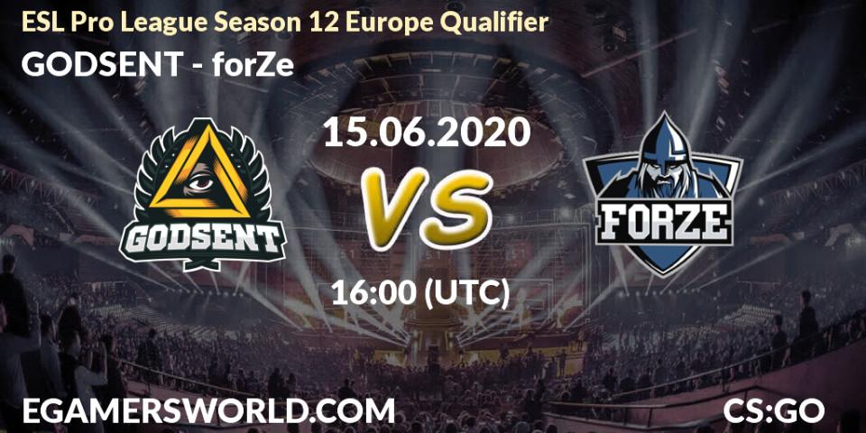 Pronósticos GODSENT - forZe. 15.06.2020 at 16:15. ESL Pro League Season 12 Europe Qualifier - Counter-Strike (CS2)