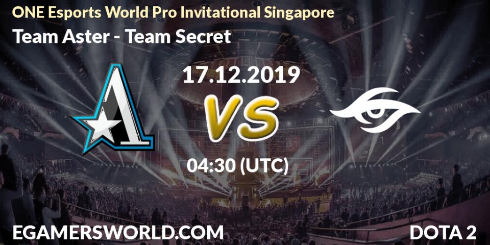 Pronósticos Team Aster - Team Secret. 18.12.19. ONE Esports World Pro Invitational Singapore - Dota 2