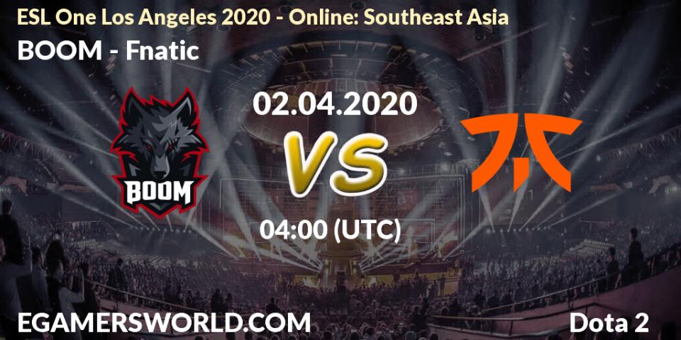Pronósticos BOOM - Fnatic. 02.04.2020 at 04:02. ESL One Los Angeles 2020 - Online: Southeast Asia - Dota 2