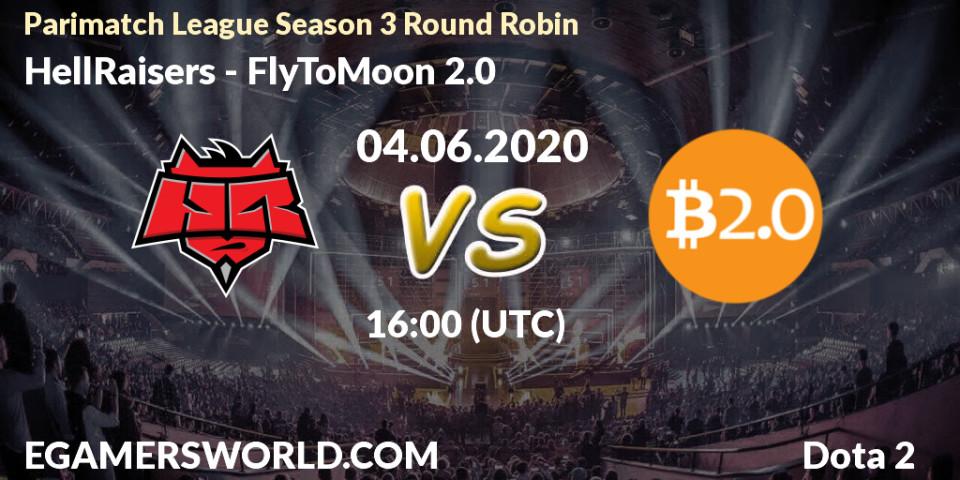 Pronósticos HellRaisers - FlyToMoon 2.0. 04.06.2020 at 16:37. Parimatch League Season 3 Round Robin - Dota 2