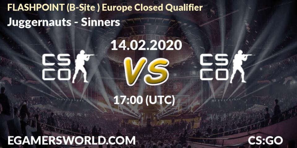 Pronósticos Juggernauts - Sinners. 14.02.2020 at 17:10. FLASHPOINT Europe Closed Qualifier - Counter-Strike (CS2)