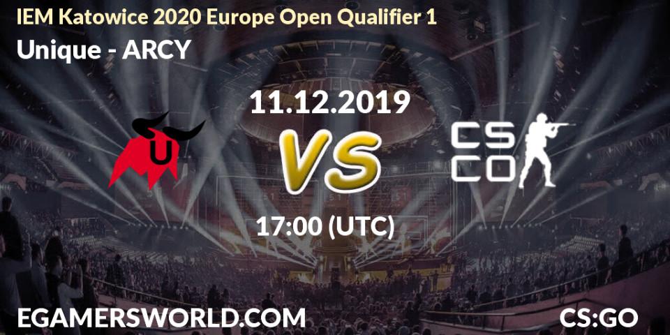 Pronósticos Unique - ARCY. 11.12.19. IEM Katowice 2020 Europe Open Qualifier 1 - CS2 (CS:GO)