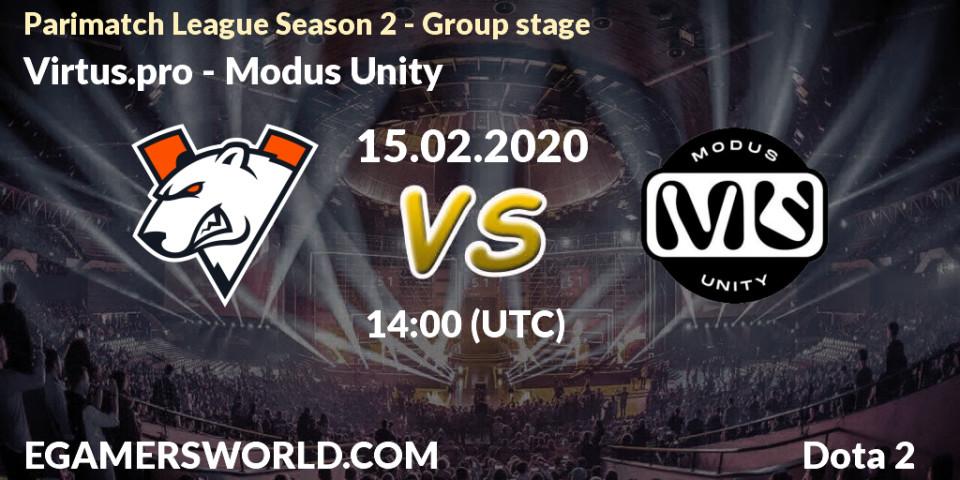 Pronósticos Virtus.pro - Modus Unity. 15.02.20. Parimatch League Season 2 - Group stage - Dota 2