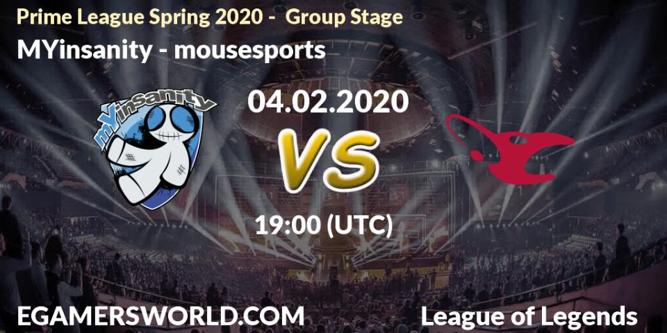 Pronósticos MYinsanity - mousesports. 04.02.2020 at 19:00. Prime League Spring 2020 - Group Stage - LoL