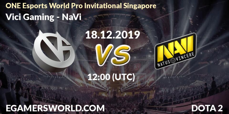 Pronósticos Vici Gaming - NaVi. 18.12.19. ONE Esports World Pro Invitational Singapore - Dota 2