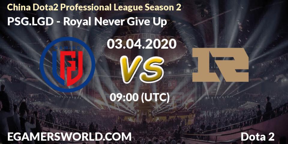 Pronósticos PSG.LGD - Royal Never Give Up. 03.04.20. China Dota2 Professional League Season 2 - Dota 2