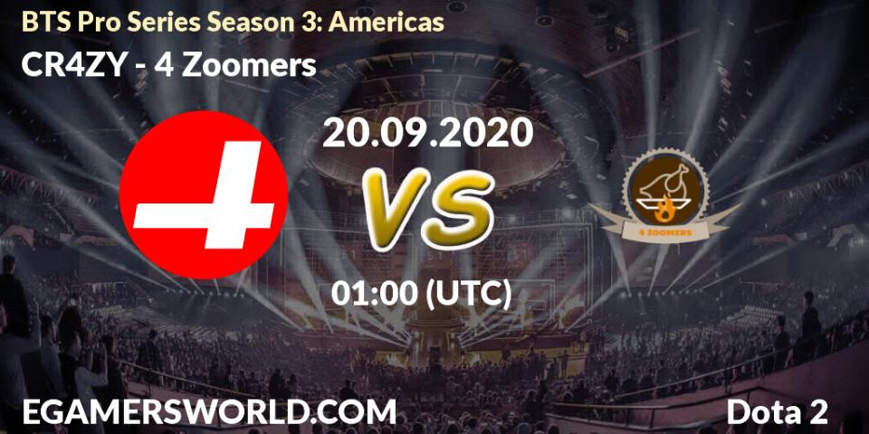 Pronósticos CR4ZY - 4 Zoomers. 19.09.2020 at 19:01. BTS Pro Series Season 3: Americas - Dota 2