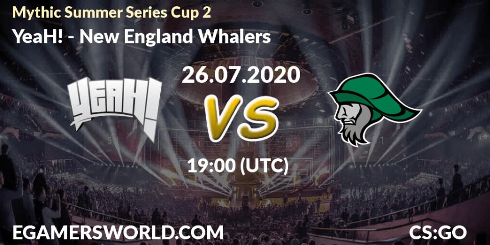 Pronósticos YeaH! - New England Whalers. 26.07.20. Mythic Summer Series Cup 2 - CS2 (CS:GO)