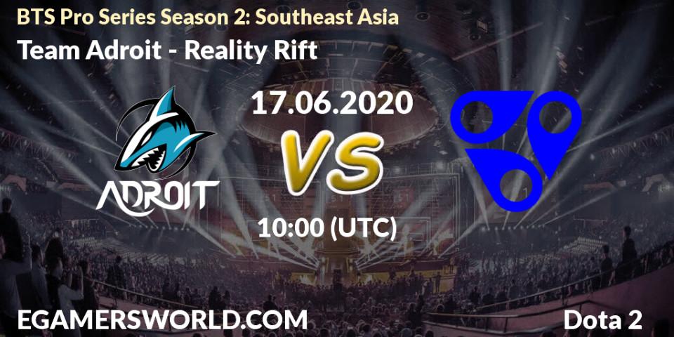 Pronósticos Team Adroit - Reality Rift. 17.06.20. BTS Pro Series Season 2: Southeast Asia - Dota 2